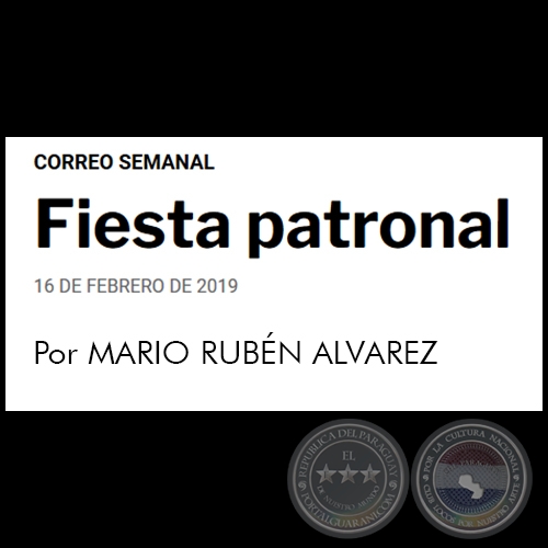 FIESTA PATRONAL - POR MARIO RUBN LVAREZ - Sbado, 16 de Febrero de 2019